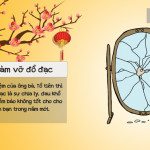 Những điều kiêng kỵ trong ngày mùng 1 tết. Kiêng làm vỡ đồ đạc.
